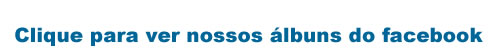 Veja outras fotos no facebook